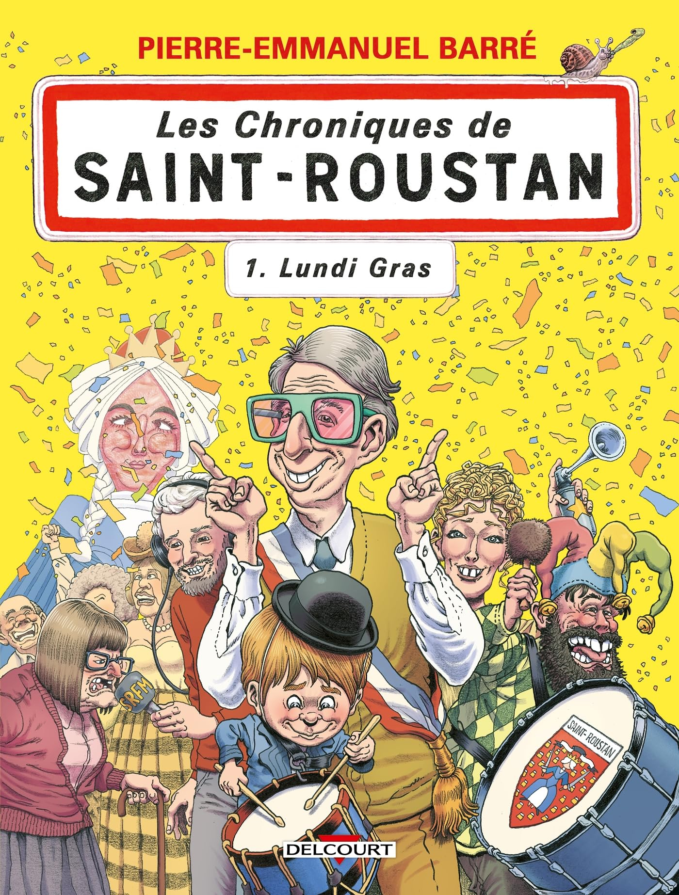 Les chroniques de Saint-Roustan. Vol. 1. Lundi gras