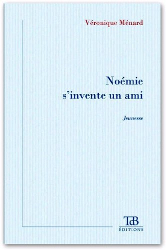 Noemie S'Invente un Ami