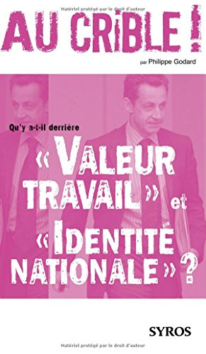 Qu'y a-t-il derrière valeur travail et identité nationale ?