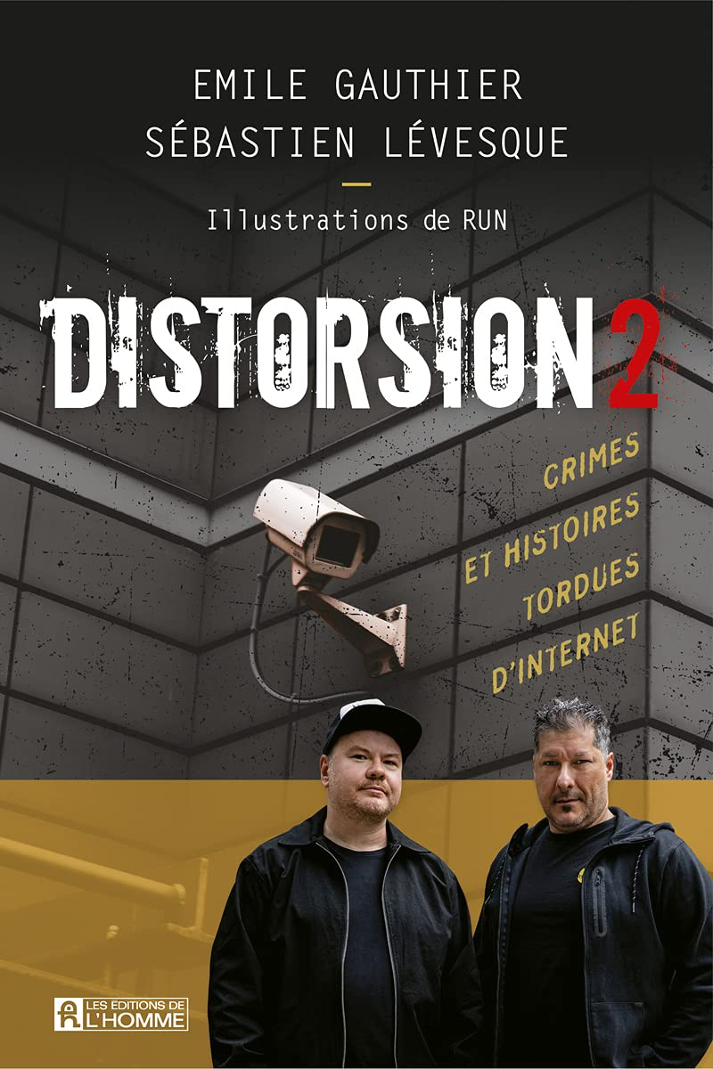 Distorsion 2 : Crimes et histoires tordues d'Internet