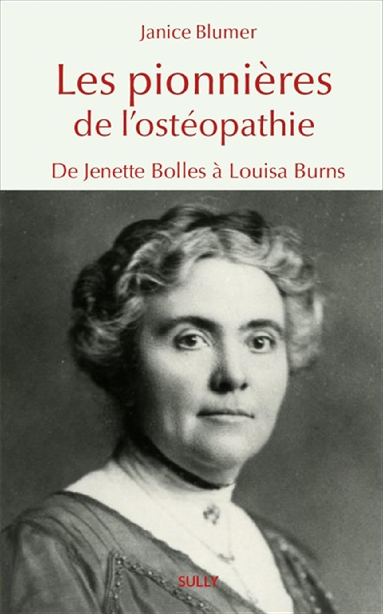 Les pionnières de l'ostéopathie : de Jenette Bolles à Louisa Burns