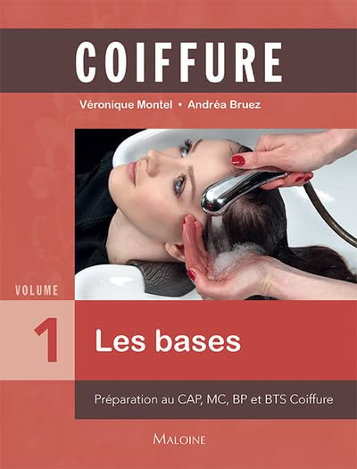 Coiffure. Vol. 1. Les bases