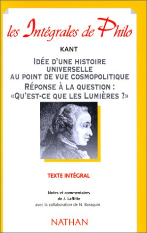 Idée d'une histoire universelle au point de vue cosmopolitique. Réponse à la question : Qu'est-ce qu