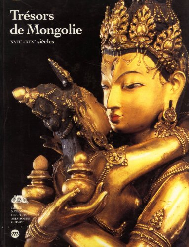 Trésors de Mongolie : XVIIe-XIXe siècles
