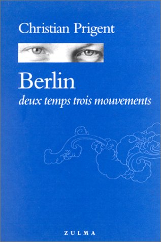 Berlin deux temps trois mouvements