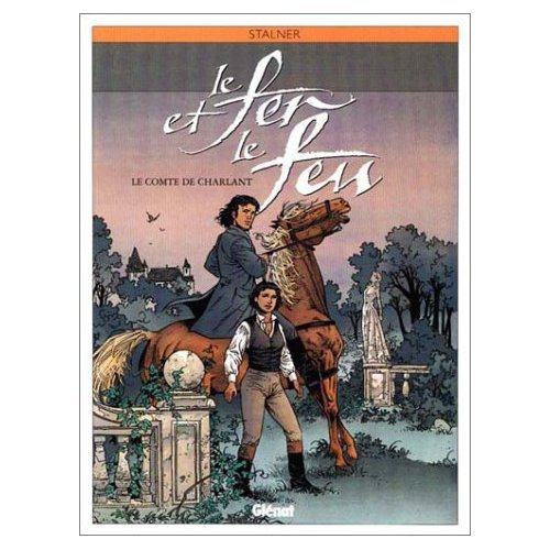 Le fer et le feu. Vol. 3. Le comte de Villemont
