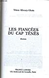Les fiancées du Cap Ténès. Roman.