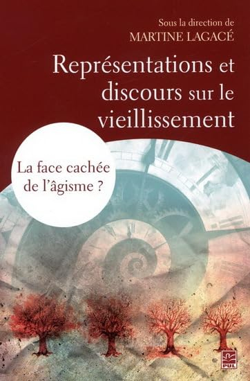 Représentations et discours sur le vieillissement : La face cachée de l'âgisme ?