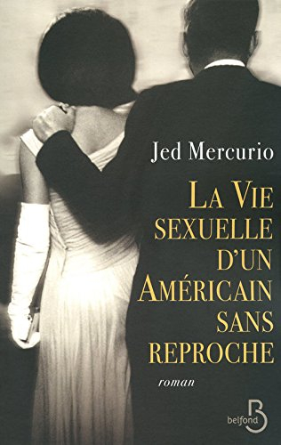 La vie sexuelle d'un Américain sans reproche