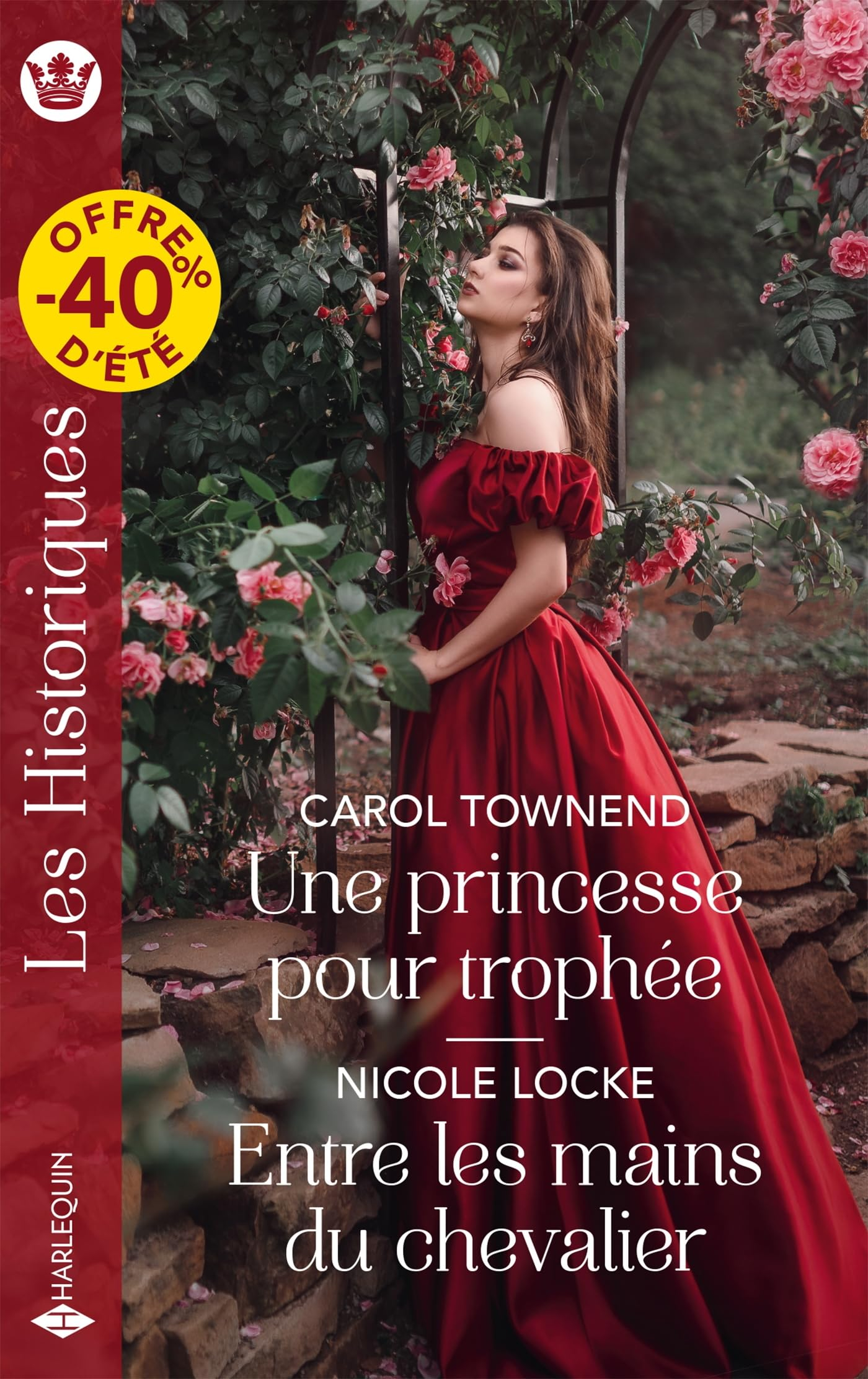 Une princesse pour trophée. Entre les mains du chevalier : amants & ennemis