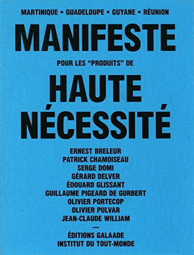 Manifeste pour les produits de haute nécessité : Martinique, Guadeloupe, Guyane, Réunion