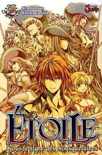 Etoile : sous le signe des mousquetaires. Vol. 2