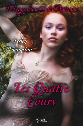 Le songe d'une nuit d'automne. Vol. 2. Les quatre cours