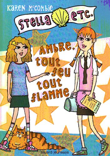 Stella, etc.. Vol. 5. Ambre tout feu tout flamme