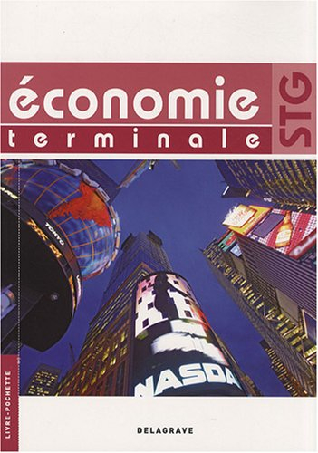 Economie terminale STG : livre de l'élève