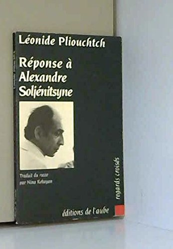 Réponse à Alexandre Soljenitsyne
