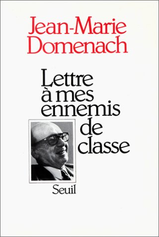 Lettre à mes ennemis de classe