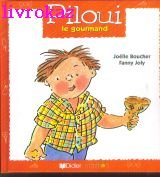 Piloui le gourmand