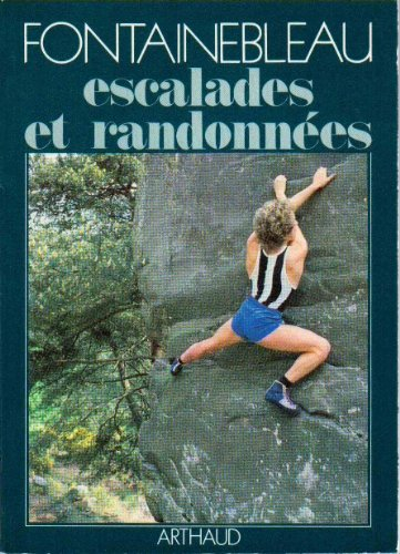 fontainebleau, escalades et randonnées