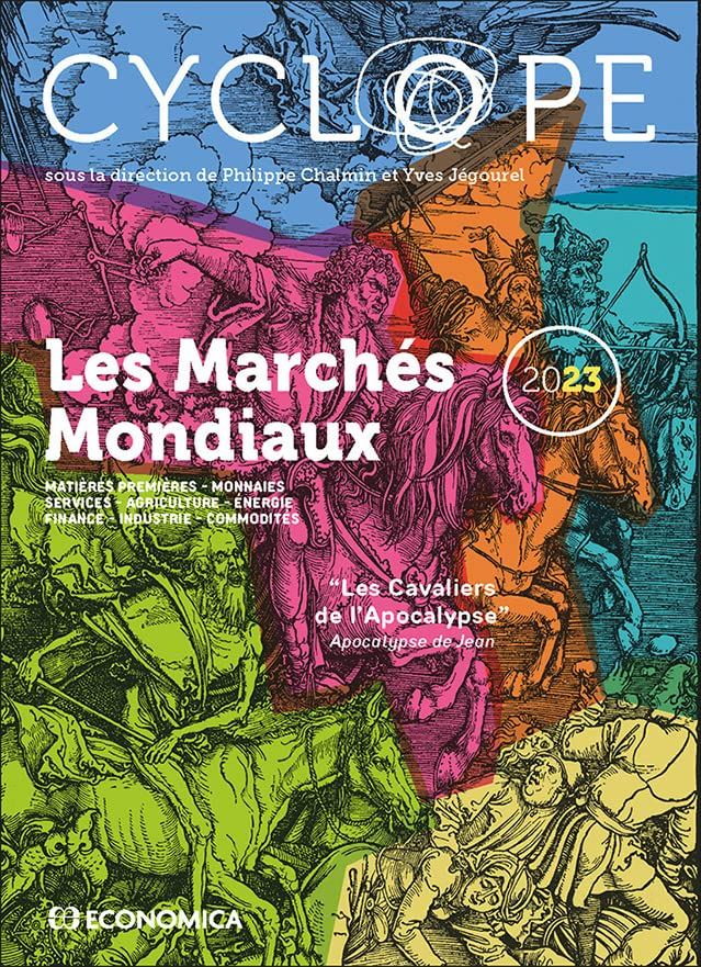 Cyclope 2023 : les cavaliers de l'Apocalypse : matières premières, monnaies, services, agriculture, 