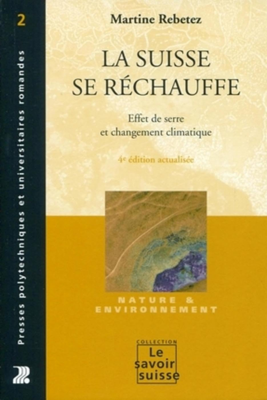 La Suisse se réchauffe : effet de serre et changement climatique