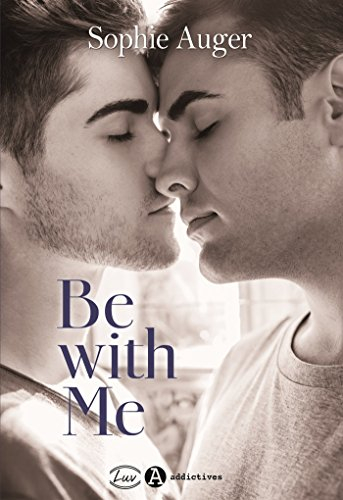 Be with me
