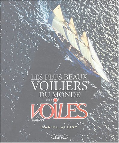 plus beaux voiliers du monde