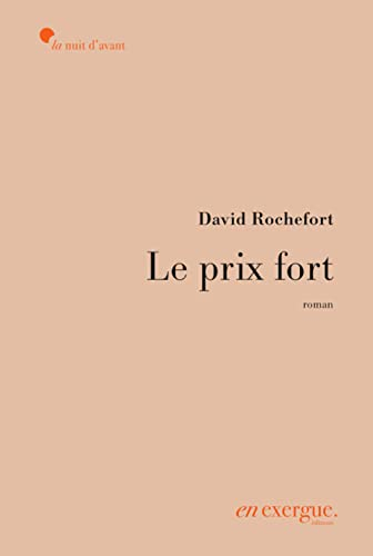Le prix fort