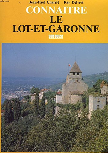 Connaître le Lot-et-Garonne