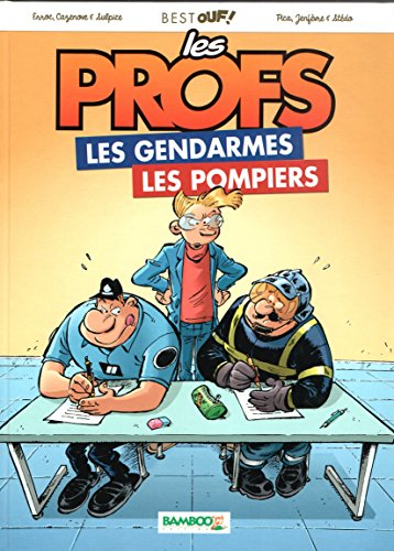 les Profs les Gendarmes les Pompiers
