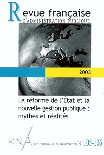 Revue française d'administration publique, n° 105-106. La réforme de l'Etat et la nouvelle gestion p