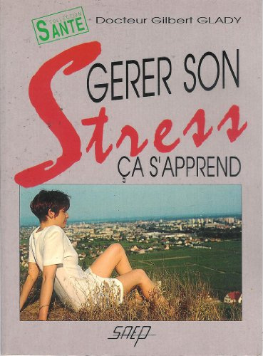 gérer son stress ça s'apprend