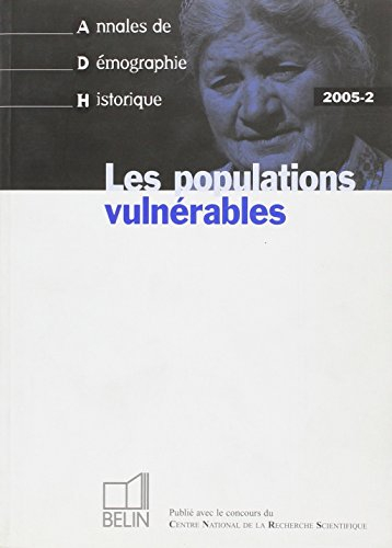 Annales de démographie historique, n° 2 (2005). Les populations vulnérables