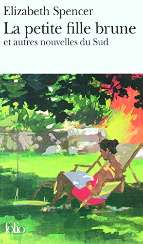 La petite fille brune : et autres nouvelles du Sud