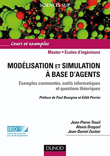 Modélisation et simulation à base d'agents : exemples commentés, outils informatiques et questions t