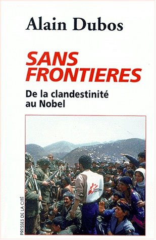 sans frontières, la clandestinité au prix nobel