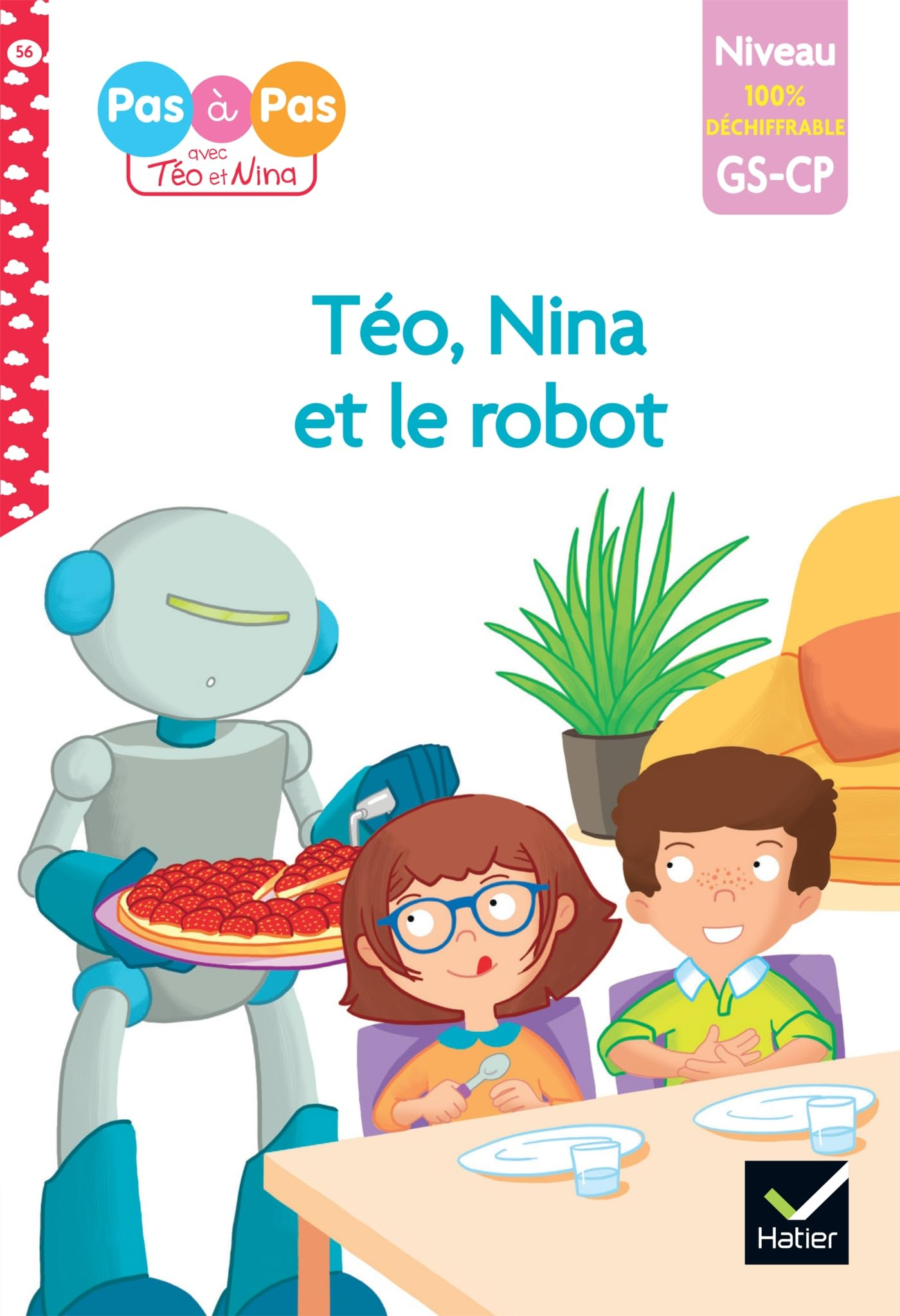 Téo, Nina et le robot : niveau GS, CP, 100 % déchiffrable