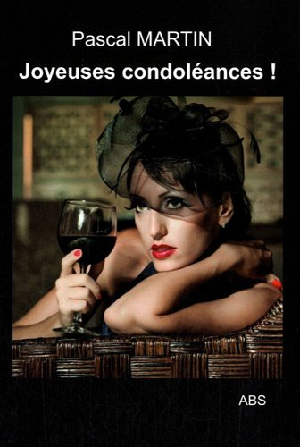 Joyeuses condoléances ! : comédie en 37 sketches