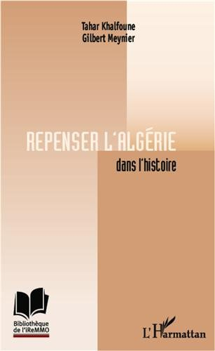 Repenser l'Algérie dans l'histoire : essai de réflexion