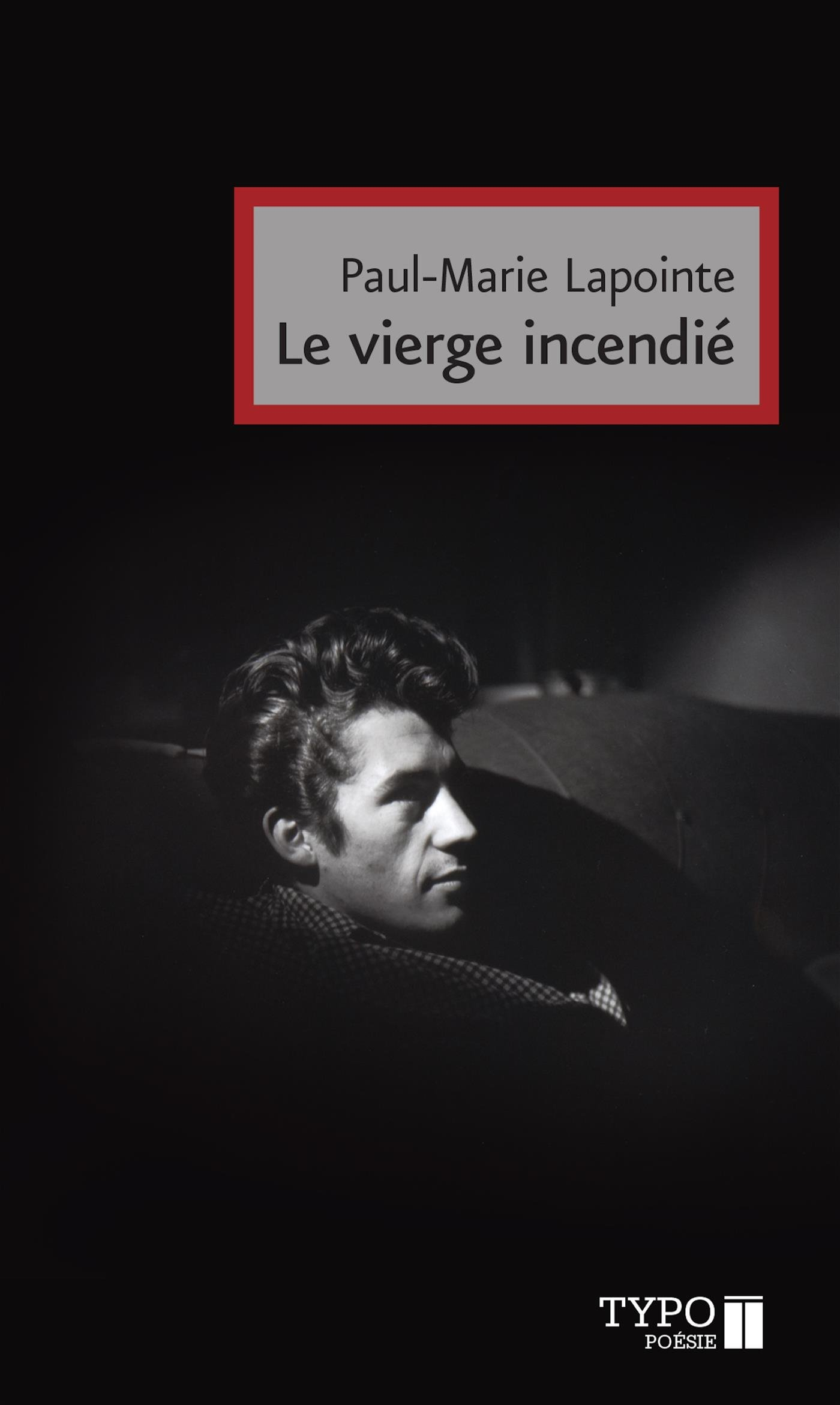 Le vierge incendié : Suivi de, Nuit du 15 au 26 novembre 1948