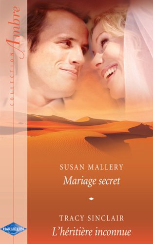 Mariage secret. L'héritière inconnue
