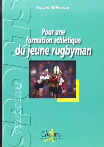 Pour une formation athlétique du jeune rugbyman