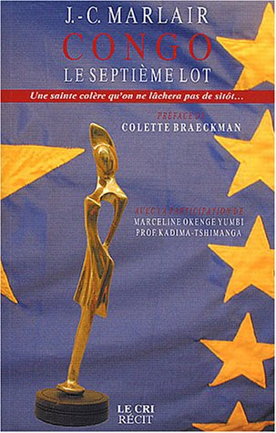 Congo, le septième lot : une sainte colère qu'on ne lachera plus
