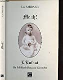 Moah ! l'Enfant de St Felix de Foncaude (Gironde)