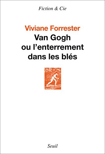 Van Gogh ou L'enterrement dans les blés