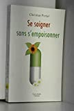 Se soigner sans s'empoisonner