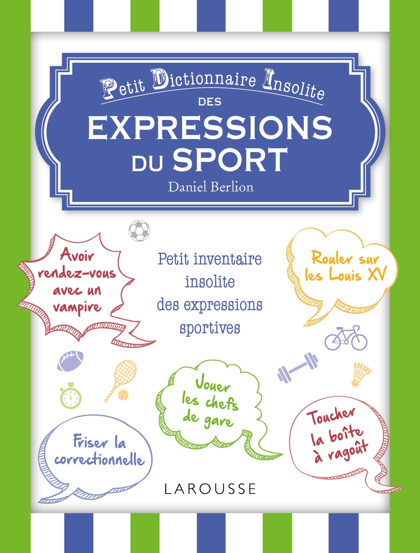 Petit dictionnaire insolite des expressions du sport