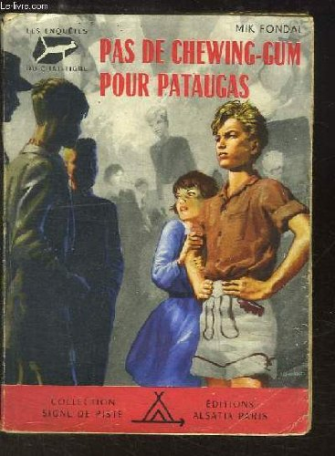 pas de chewing-gum pour pataugas