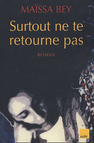 surtout ne te retourne pas