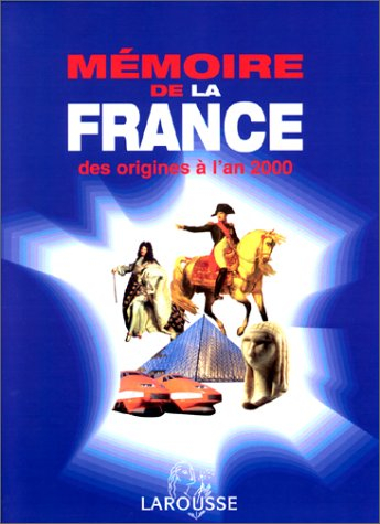 mémoire de la france, des origines à l'an 2000
